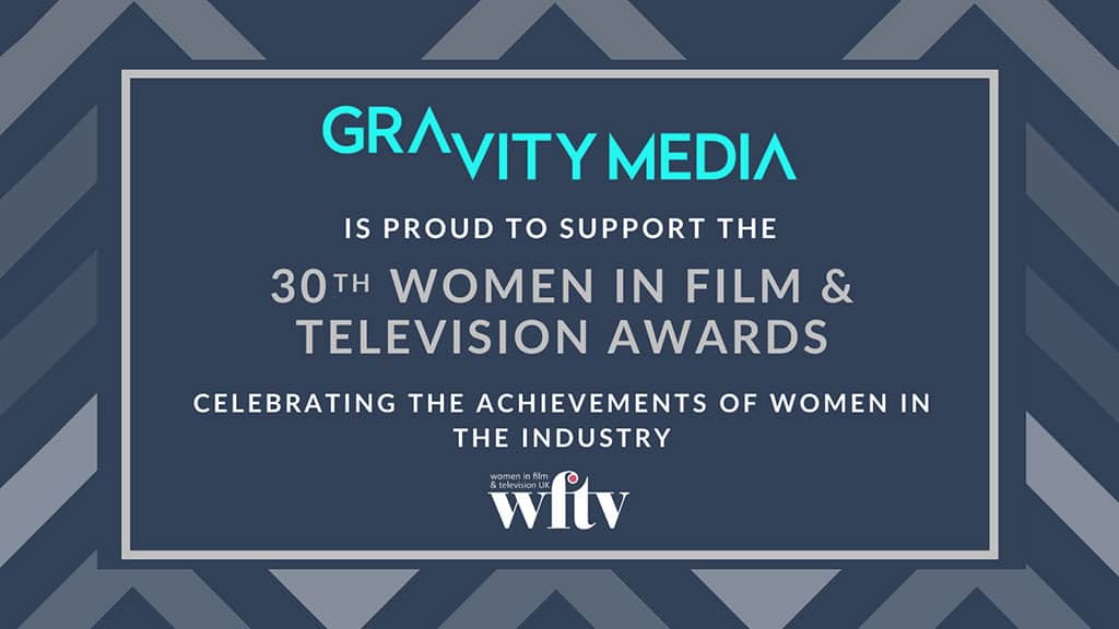 Gravity Media is proud to support the 30th women in film and television awards